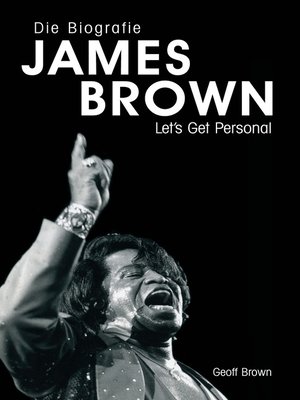 cover image of James Brown: Eine Biografie von Geoff Brown